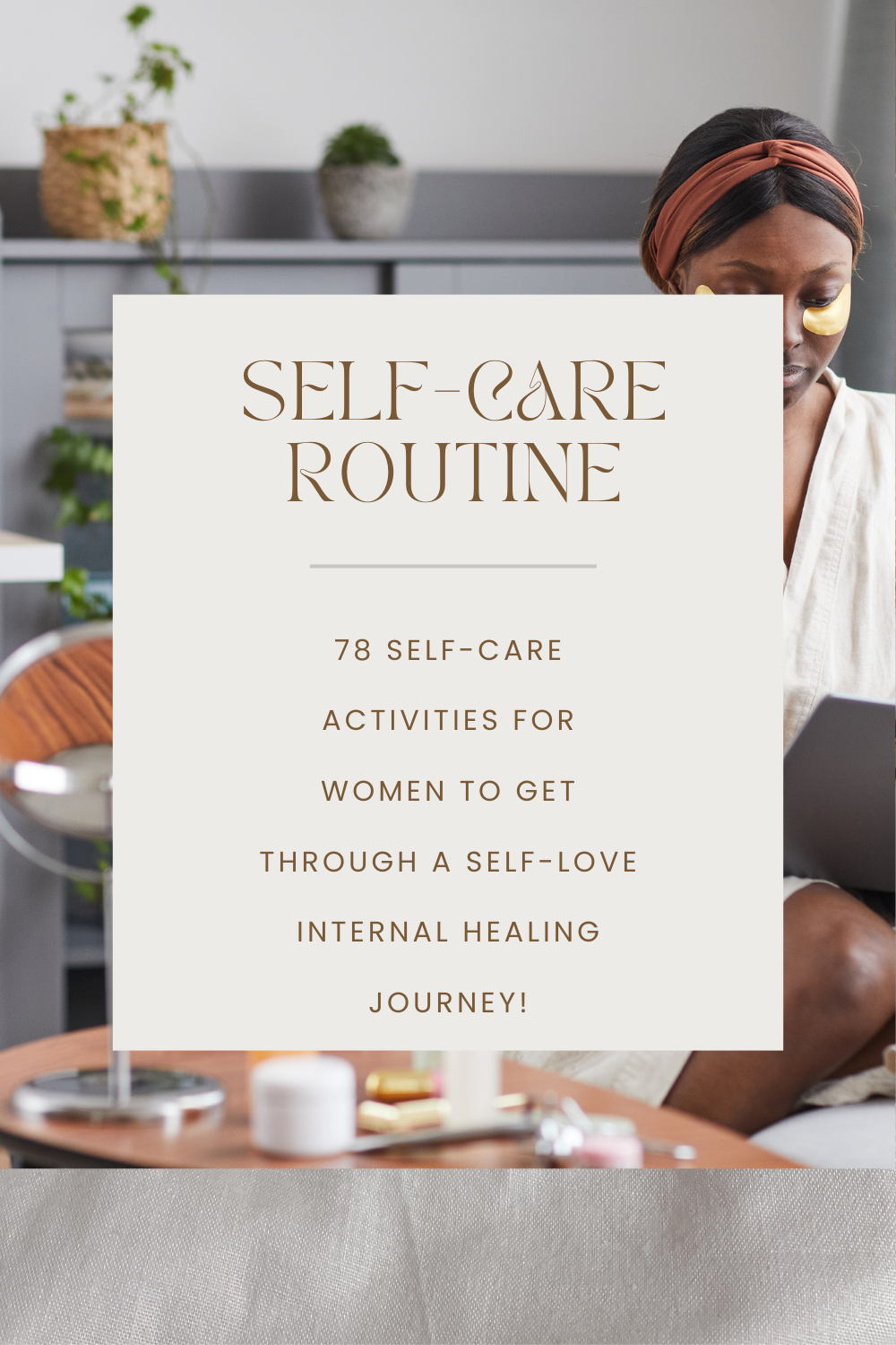 78 Self-Care Activities For Women - Domestic Violence